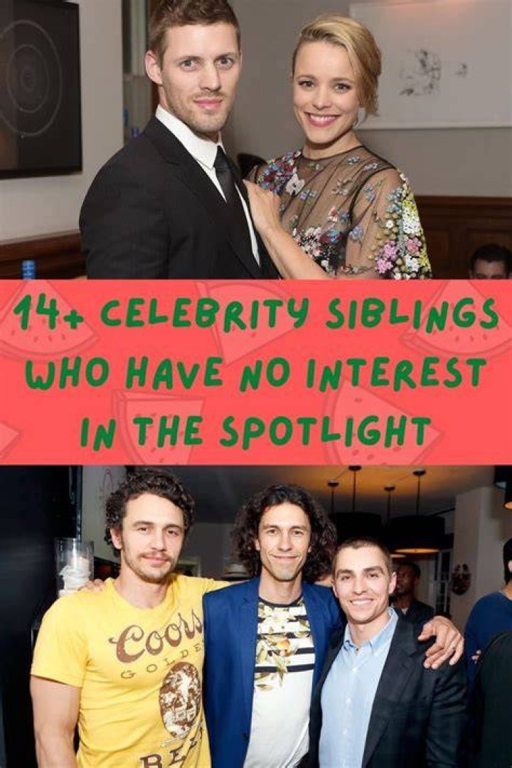 14 Celeb Siblings Who Have Another Sibling In Hollywood