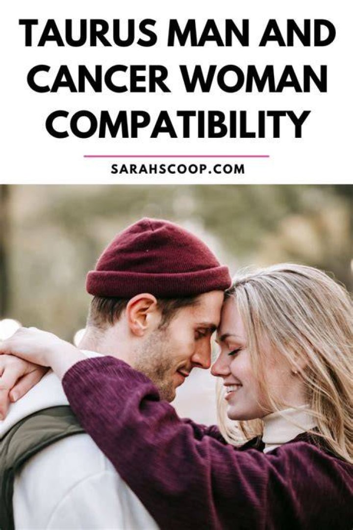 Taurus Man and Cancer Woman Compatibility ·